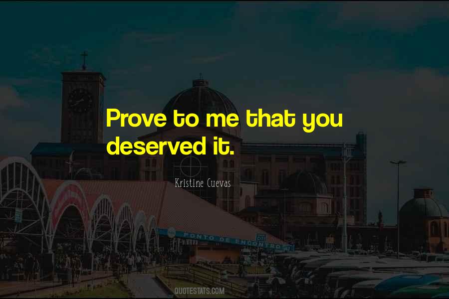 Prove That You Love Me Quotes #264281