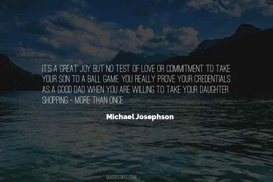 Prove That You Love Me Quotes #783132