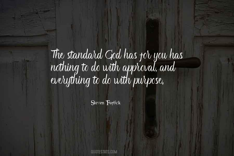 God Has Purpose Quotes #1037563