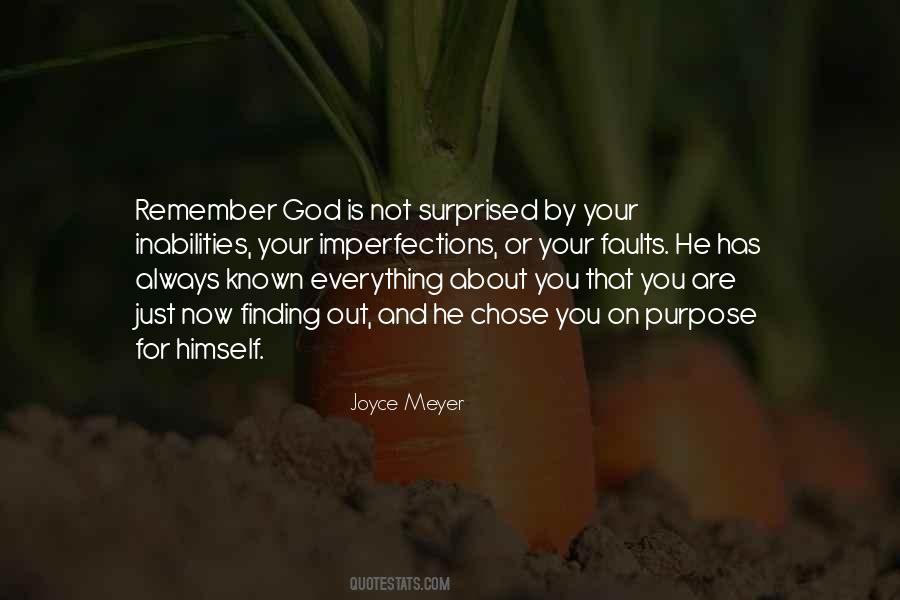 God Has Purpose Quotes #1839905