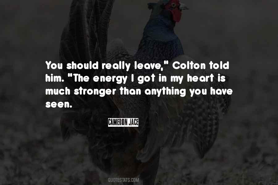 You Should Leave Him Quotes #1246158
