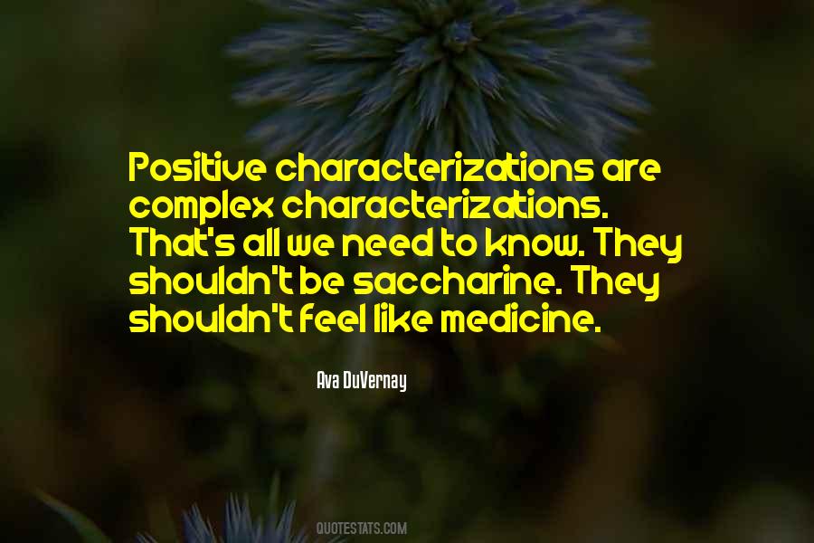 We Are Positive Quotes #1322778