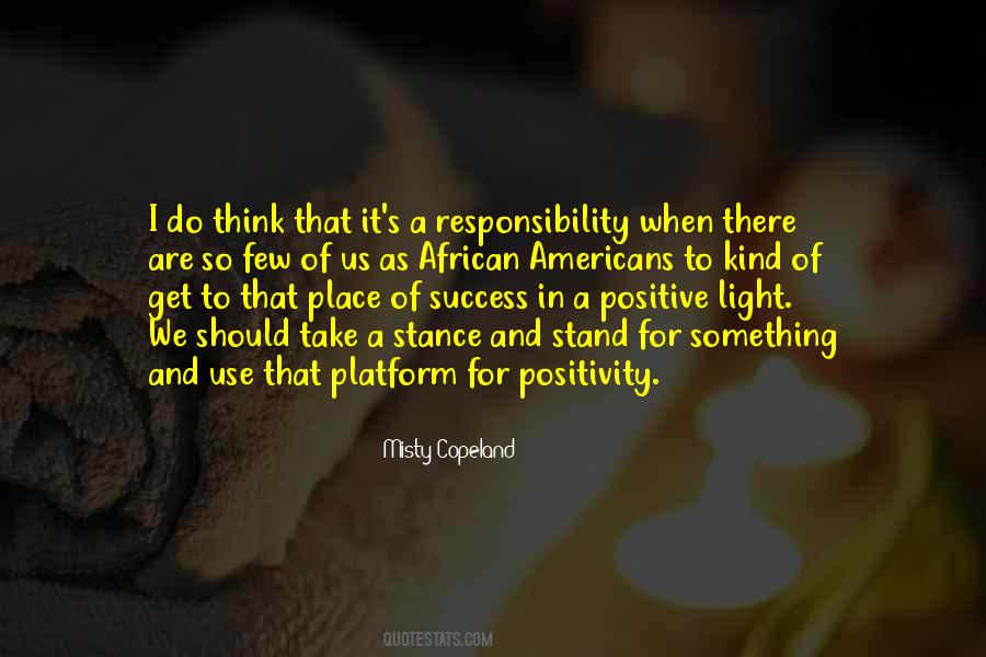 We Are Positive Quotes #744184