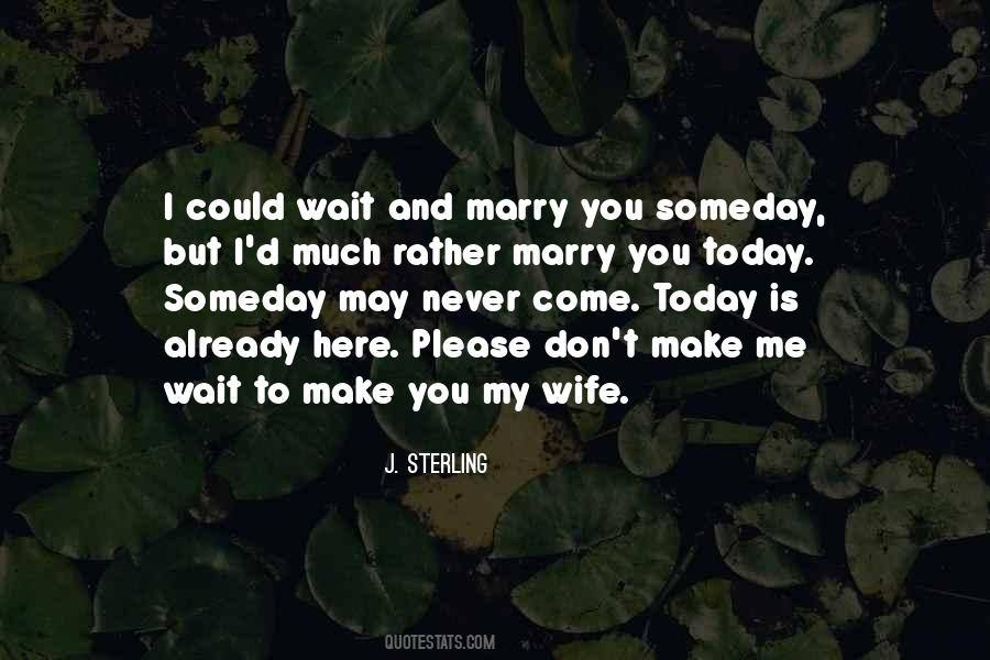 Please Wait Quotes #245843