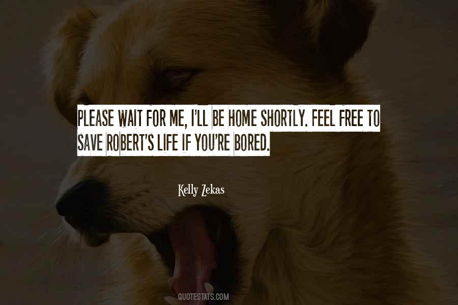 Please Wait Quotes #586197
