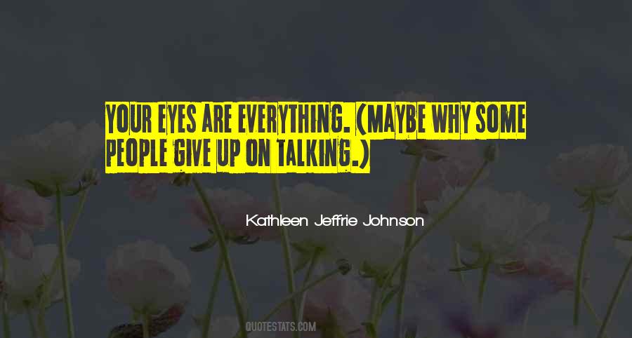 Give Up On Everything Quotes #59025