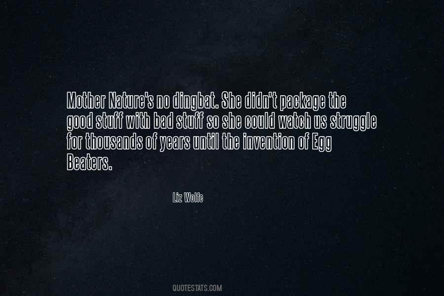 The Mother Of Invention Quotes #1205573