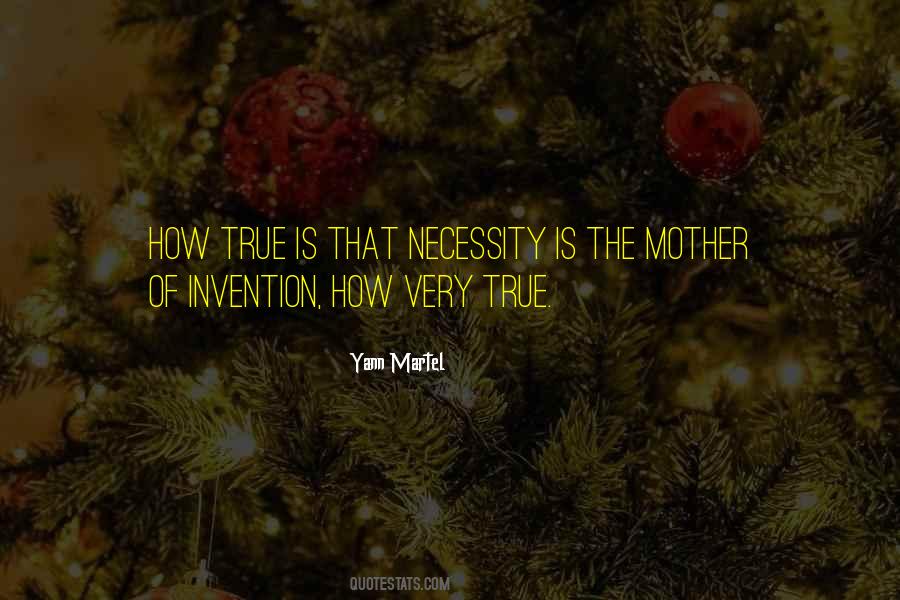 The Mother Of Invention Quotes #1759352