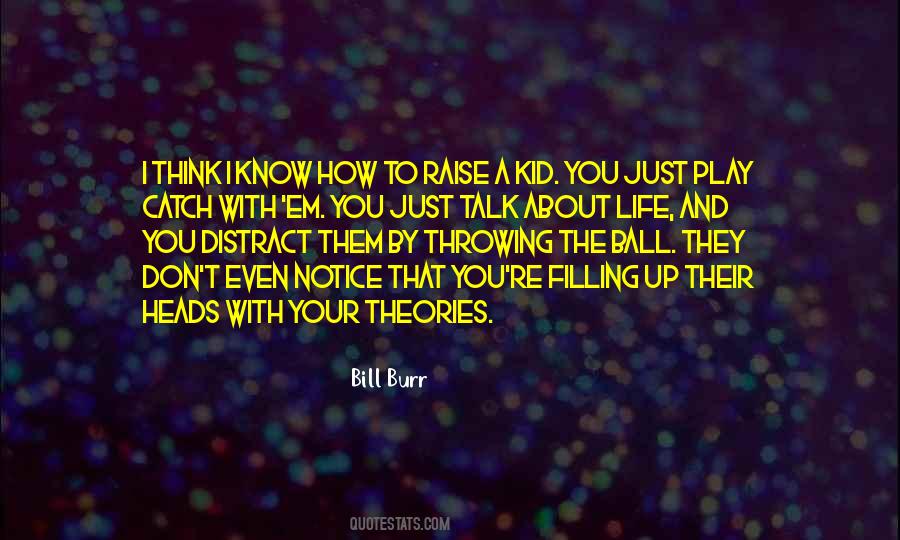 May We Know Them May Be Raise Them Quotes #1612796