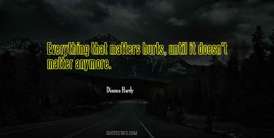 Nothing Really Matters Anymore Quotes #661487