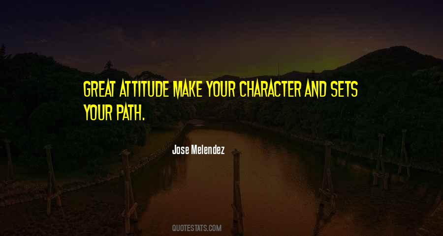 Attitude Vs Character Quotes #1136392