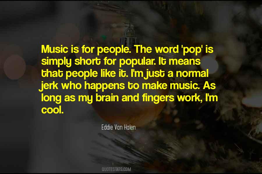 Music Brain Quotes #1134401