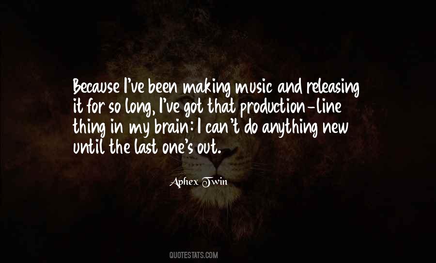 Music Brain Quotes #881764