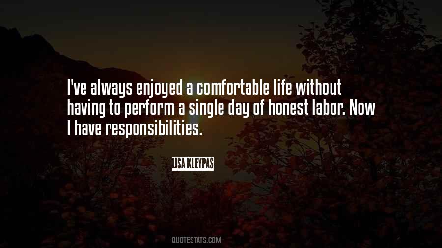 Quotes About Having A Comfortable Life #1125667