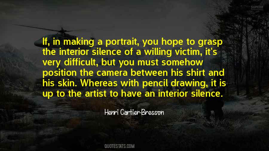 Making Yourself A Victim Quotes #1471902