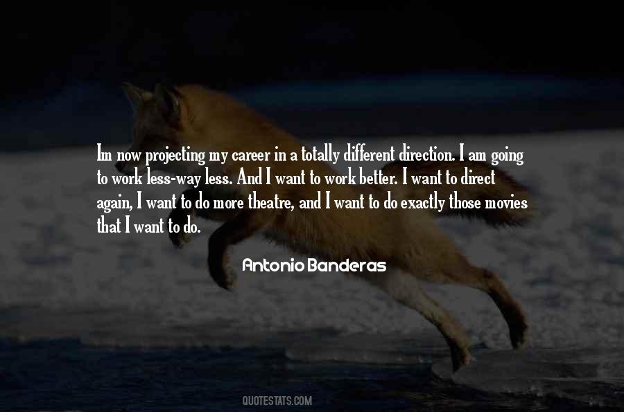 Going In A Different Direction Quotes #1845293