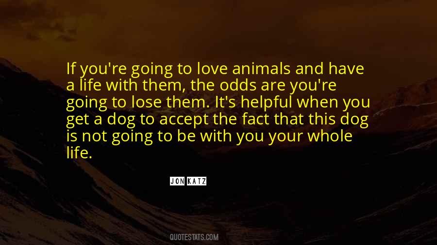 Dog Is Quotes #1697050