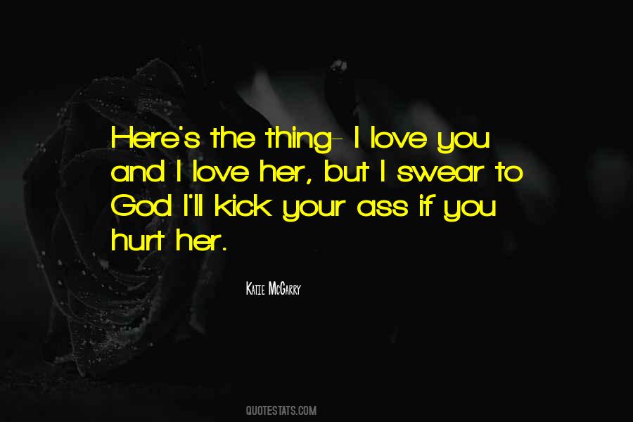 Love Her But Quotes #257869