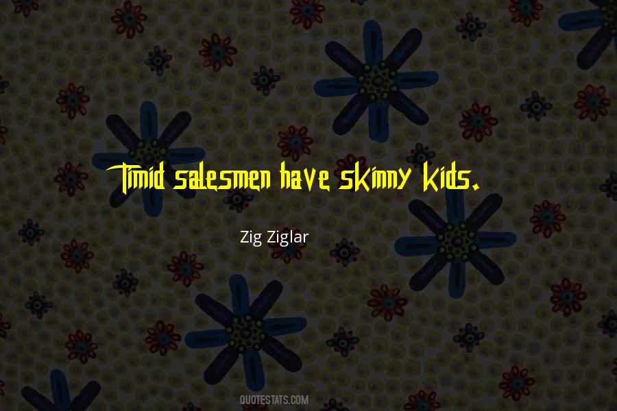 I Might Not Be Skinny Quotes #454886