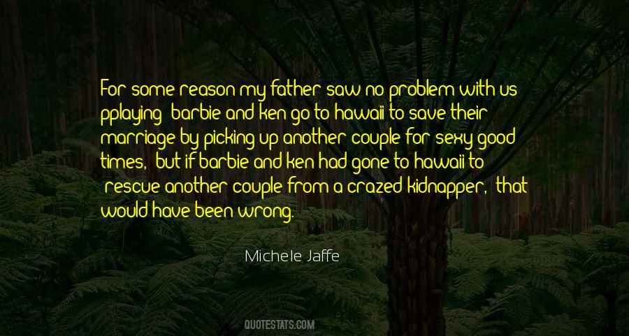 I Dont Have A Problem With Anyone Quotes #1223289