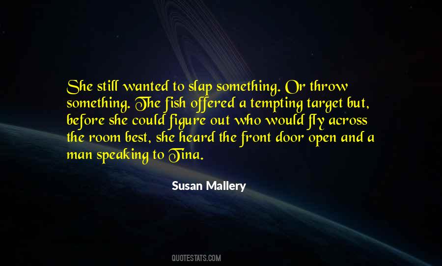 I Dont Have A Problem With Anyone Quotes #93843