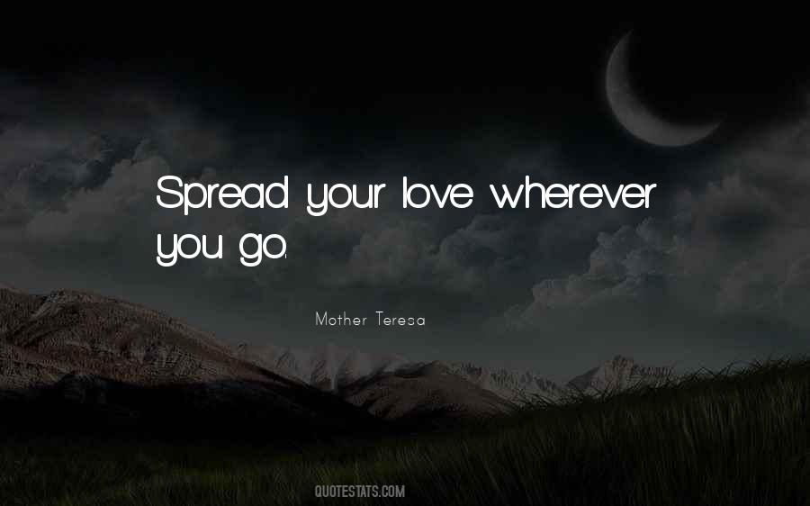 If We Could Spread Love Quotes #905429