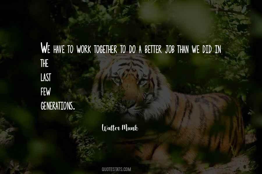 Do A Better Job Quotes #1174156