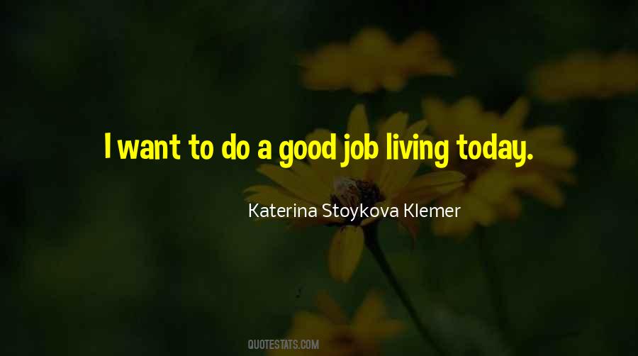 Do A Good Job Quotes #807574