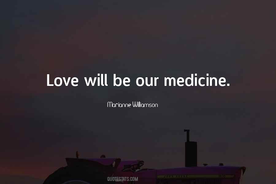 Healing Medicine Quotes #891252