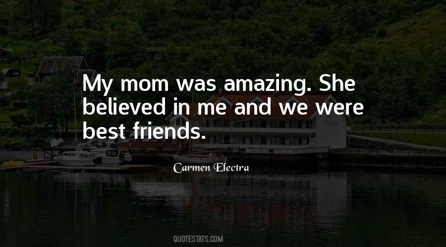 Quotes About Having An Amazing Mom #886170