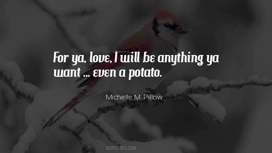 Potato Love Quotes #1630251