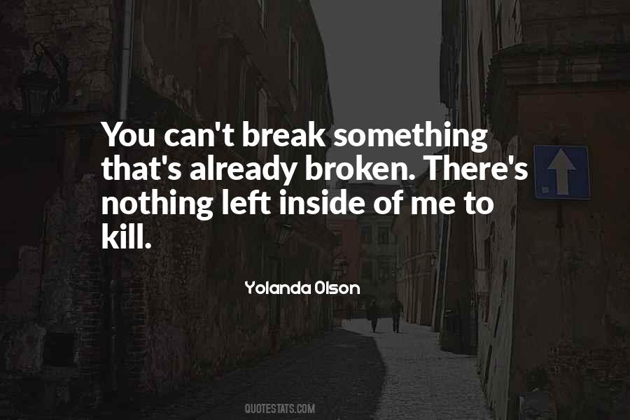 Nothing Can Break Me Quotes #975758