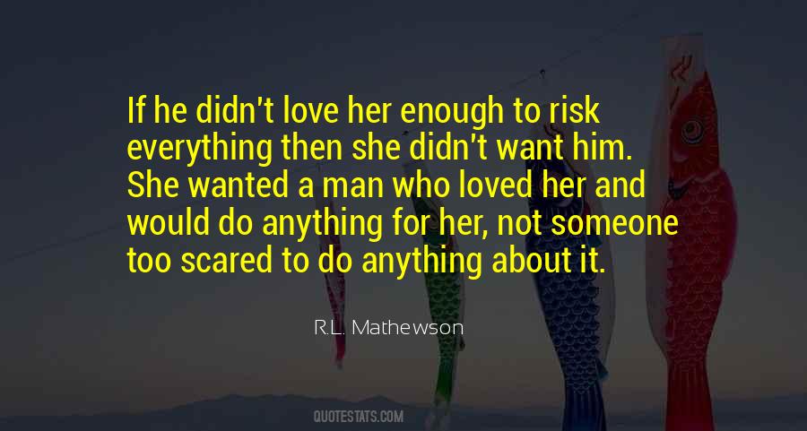 Do Anything For Her Quotes #1515031