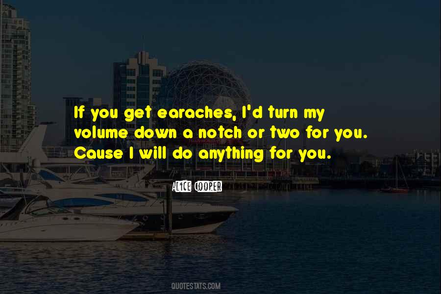 Do Anything For You Quotes #1119124