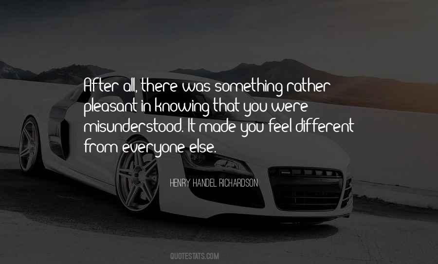 Everyone Misunderstood Me Quotes #287778