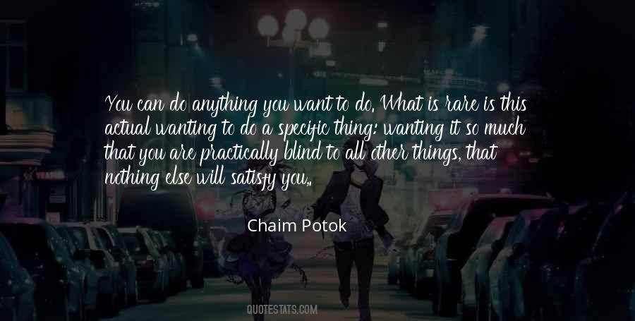 Do Anything You Want Quotes #1346854