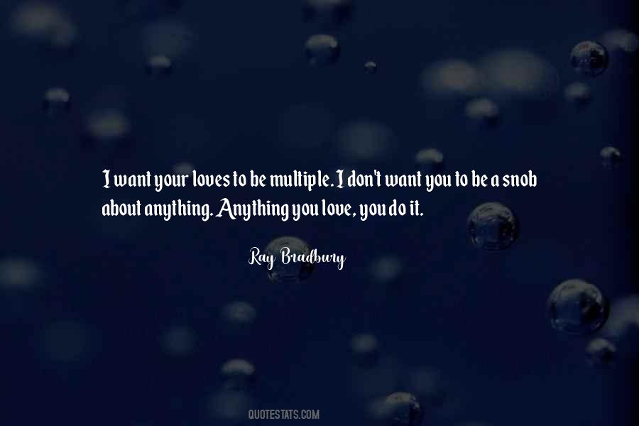 Do Anything You Want Quotes #48054