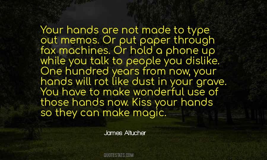 Quotes About Your Hands Up #1370017