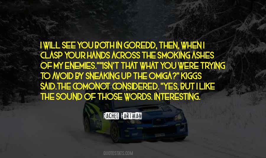Quotes About Your Hands Up #230495