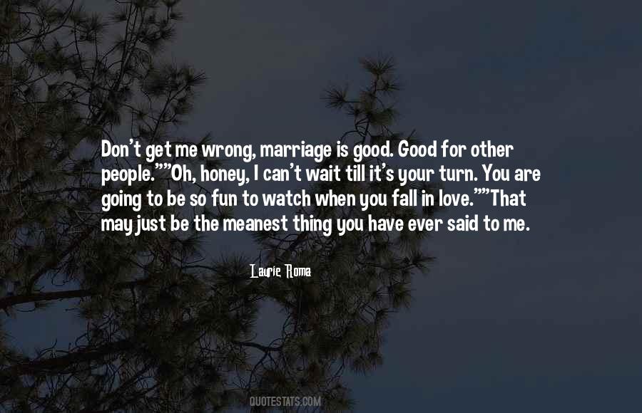 Quotes About Marriage Is Good #523279