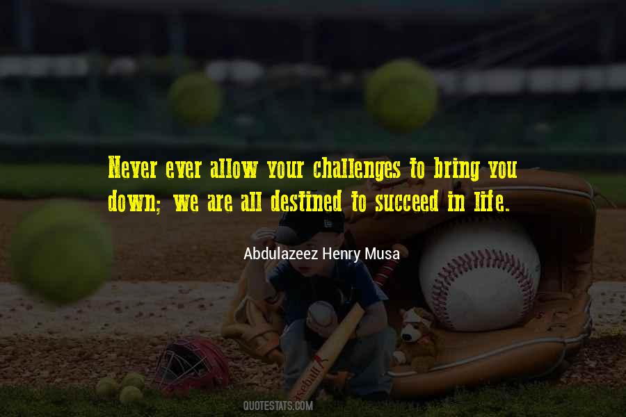 Challenges Motivational Quotes #1266708