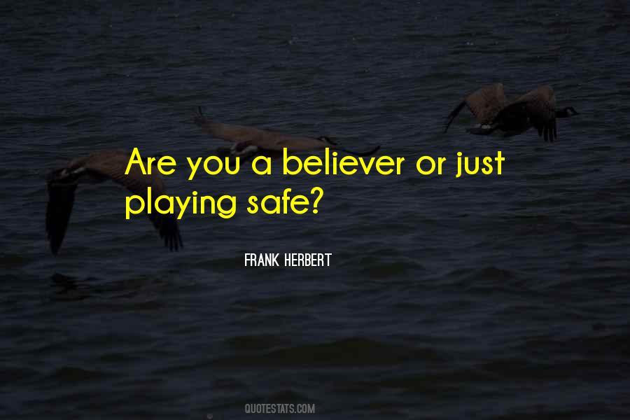 Just A Believer Quotes #1276045