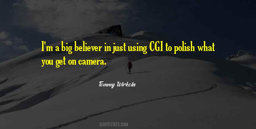 Just A Believer Quotes #268393