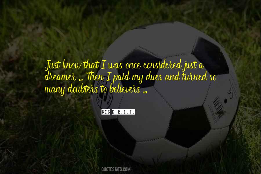 Just A Believer Quotes #819955