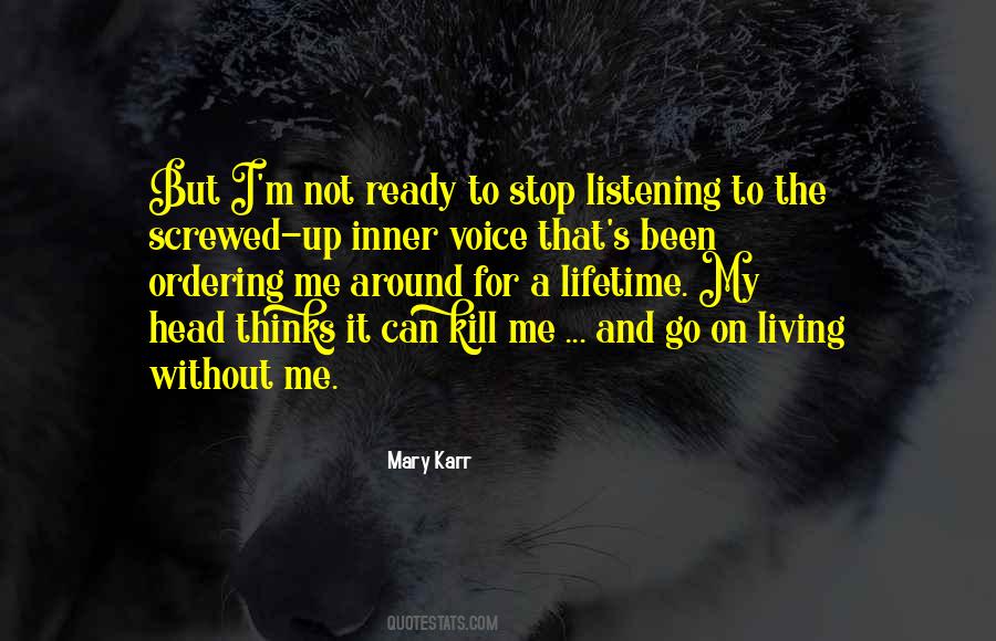 My Inner Voice Quotes #1715499