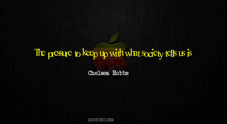 Society Pressure Quotes #263657