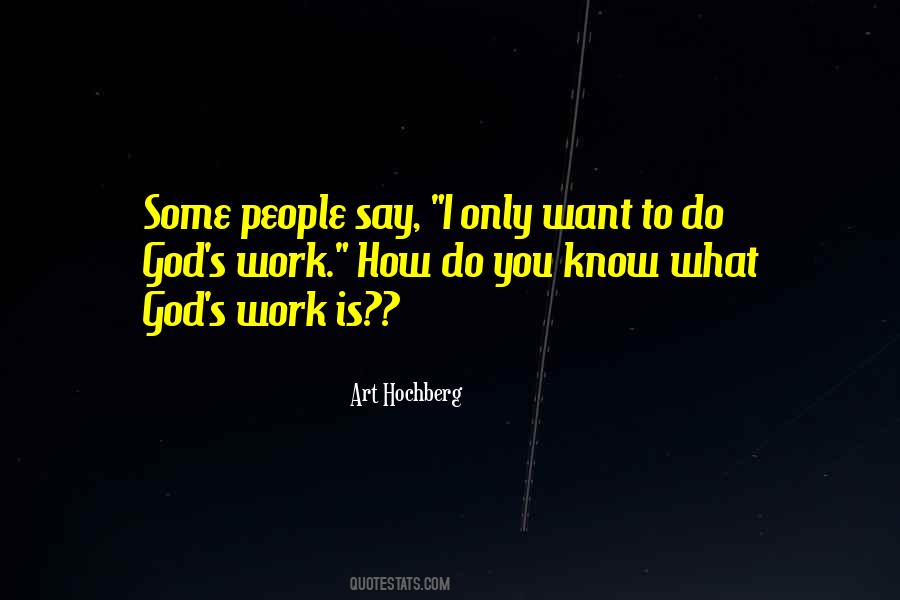 Do God's Work Quotes #1563145