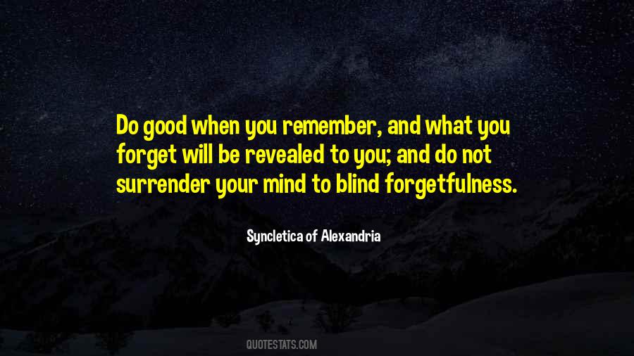 Do Good And Forget Quotes #1046824