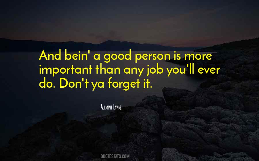 Do Good And Forget Quotes #1827994