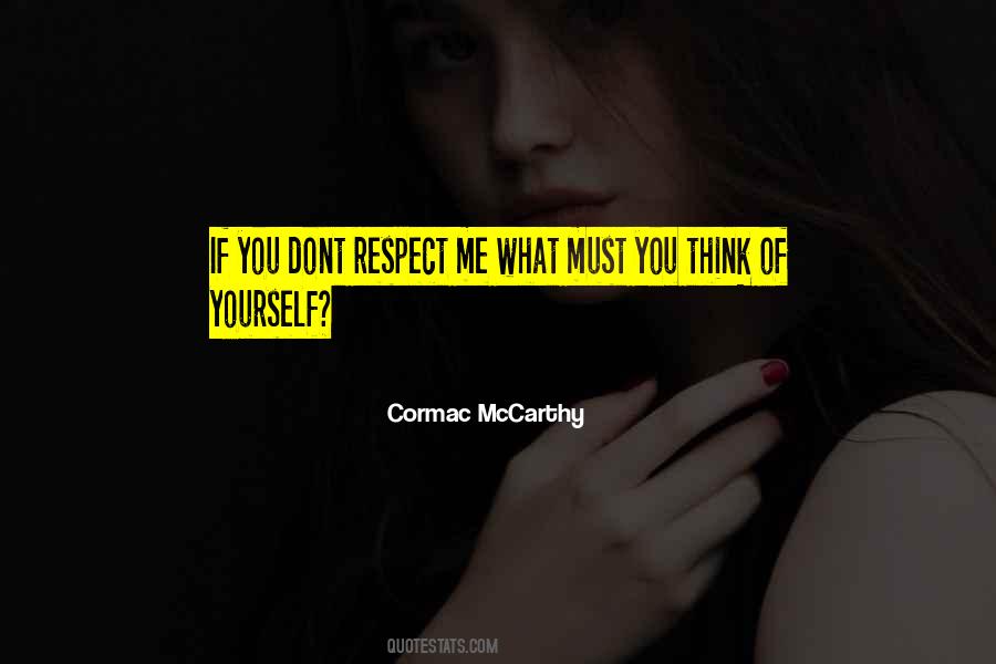 If You Respect Me Quotes #1658925
